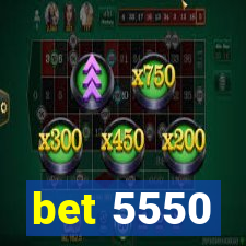 bet 5550